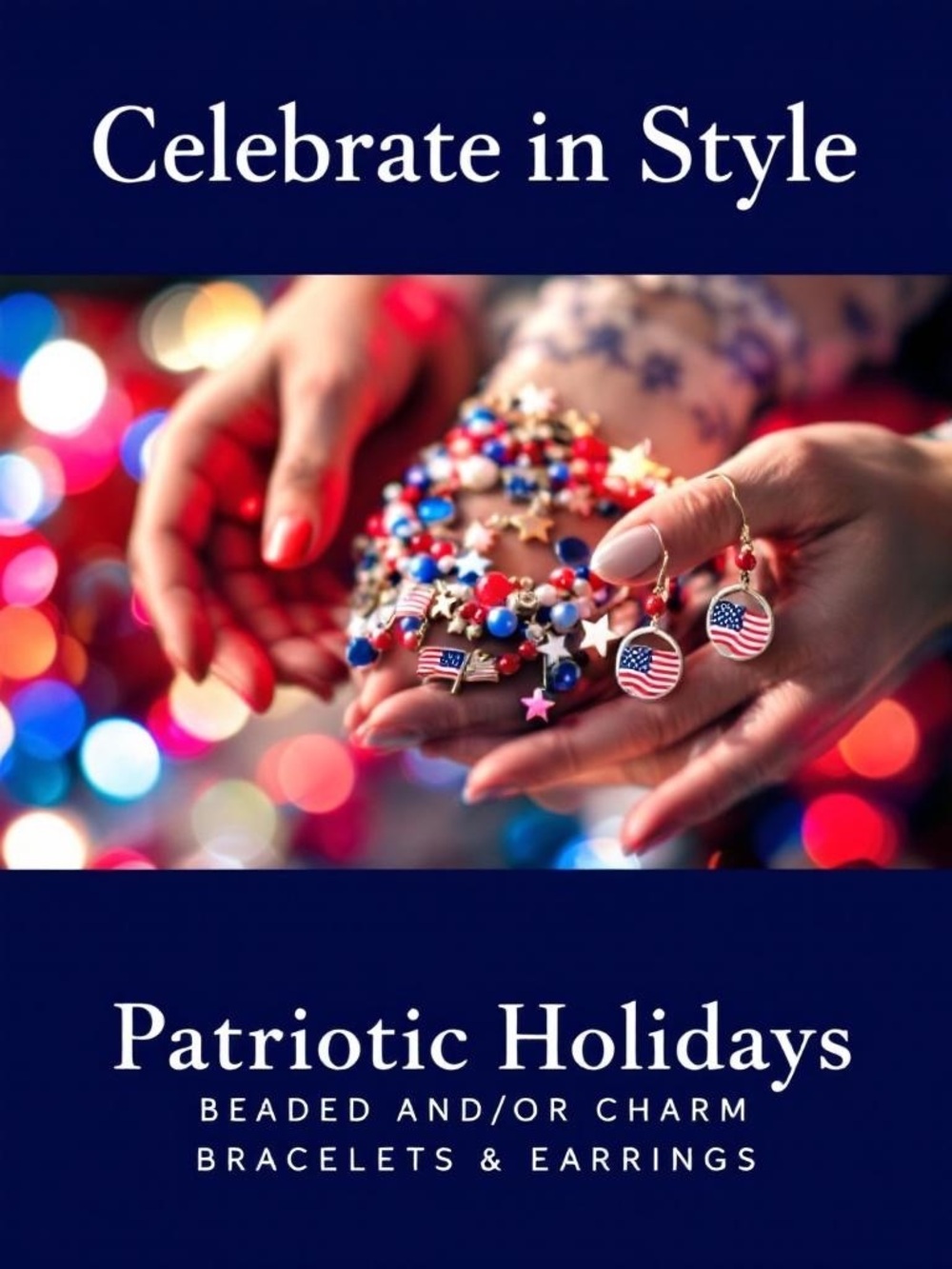 🇺🇸Patriotic Holidays Beaded &/or Charm Bracelets & Earrings - Posh Shows Only🇺🇸